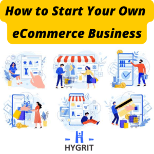 How to Start Your Own eCommerce Business