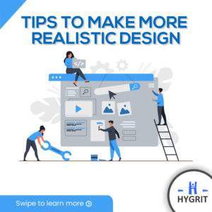 Tips to make more realistic design