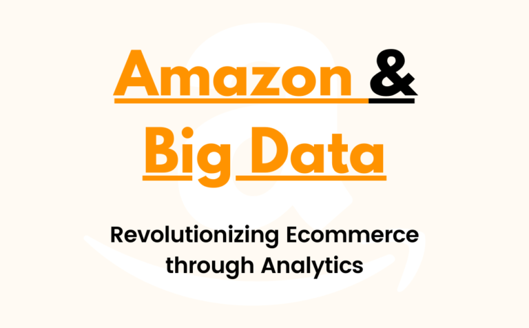 Read more about the article Amazon and Big Data: The Power of Analytics