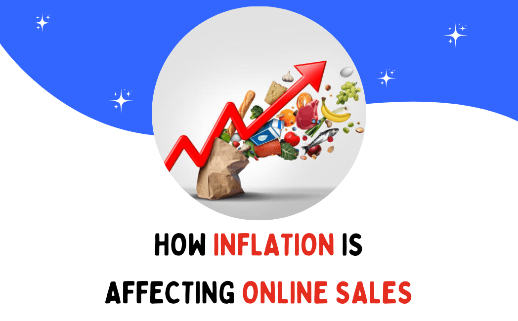 You are currently viewing How inflation is affecting Online sales?