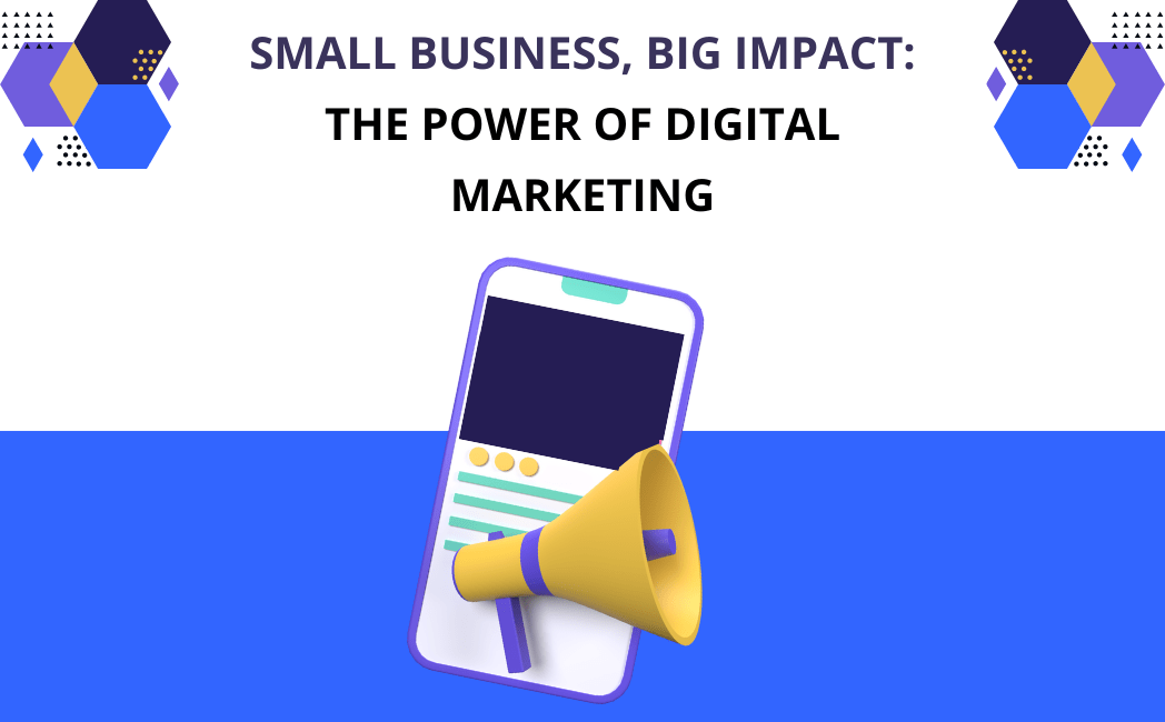 You are currently viewing Importance of Digital Marketing for Small Businesses