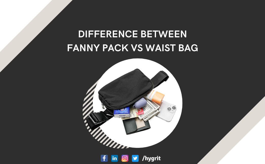 Read more about the article Fanny Pack vs Waist Bag: Understanding the Difference