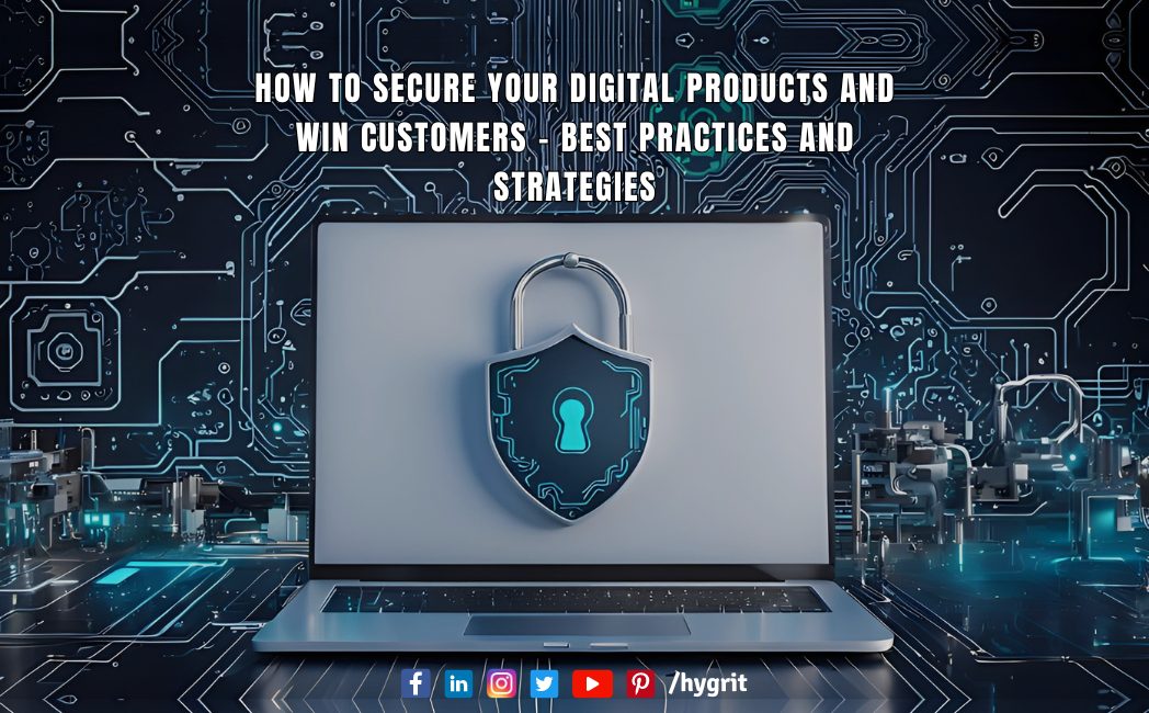 You are currently viewing How to Secure Your Digital Products and Boost Customer Trust?