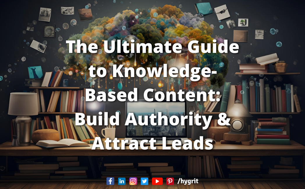 You are currently viewing How Knowledge-Based Content Can Establish Your Authority