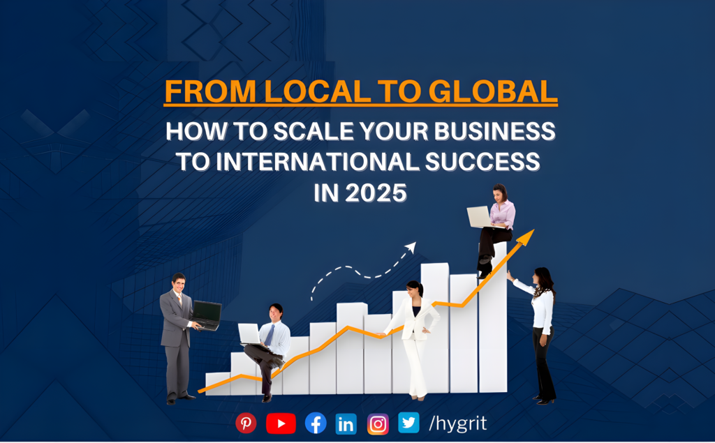 Turning Your Local Shop into a Global Brand in 2025